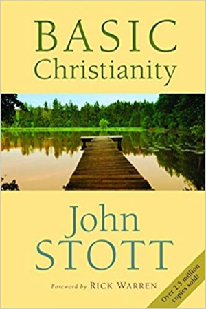 Basic Christianity by John Stott