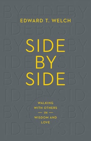 Side by Side by Ed Welch